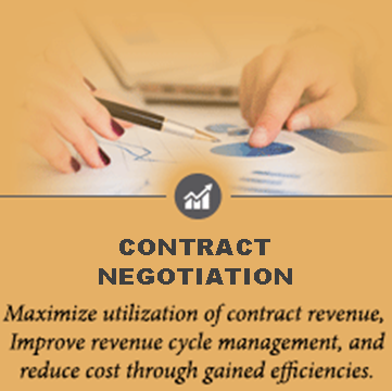 CONTRACT NEGOTIATION Maximize utilization of contract revenue, Improve revenue cycle management, and reduce cost through gained efficiencies.